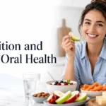 Nutrition and Your Oral Health